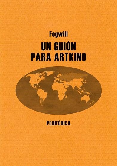 UN GUION PARA ARTKINO | 9788493692667 | FOGWILL,RODOLFO ENRIQUE | Libreria Geli - Librería Online de Girona - Comprar libros en catalán y castellano