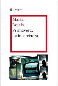 PRIMAVERA,ESTIU,ETCÈTERA | 9788482649665 | ROJALS,MARTA | Libreria Geli - Librería Online de Girona - Comprar libros en catalán y castellano