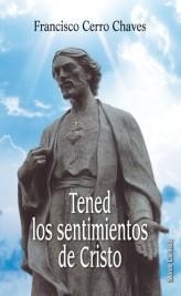 TENED LOS SENTIMIENTOS DE CRISTO | 9788483533260 | CERRO CHAVES,FRANCISCO | Libreria Geli - Librería Online de Girona - Comprar libros en catalán y castellano