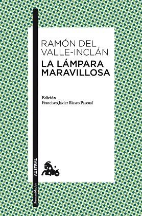 LA LAMPARA MARAVILLOSA/EJERCICIOS ESPIRITUALES | 9788467033649 | DEL VALLE-INCLAN,RAMON | Libreria Geli - Librería Online de Girona - Comprar libros en catalán y castellano