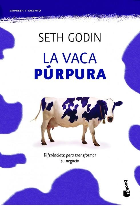 LA VACA PURPURA.DIFERENCIATE PARA TRANSFORMAR TU NEGOCIO | 9788498750874 | GODIN,SETH | Libreria Geli - Librería Online de Girona - Comprar libros en catalán y castellano