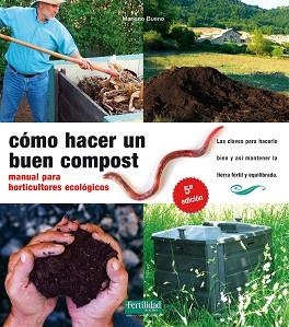 CÓMO HACER UN BUEN COMPOST | 9788493828912 | BUENO,MARIANO | Llibreria Geli - Llibreria Online de Girona - Comprar llibres en català i castellà