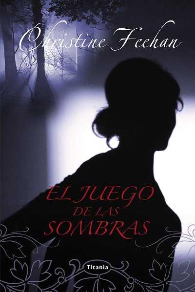 EL JUEGO DE LAS SOMBRAS | 9788496711990 | FEEHAN,CHRISTINE | Libreria Geli - Librería Online de Girona - Comprar libros en catalán y castellano