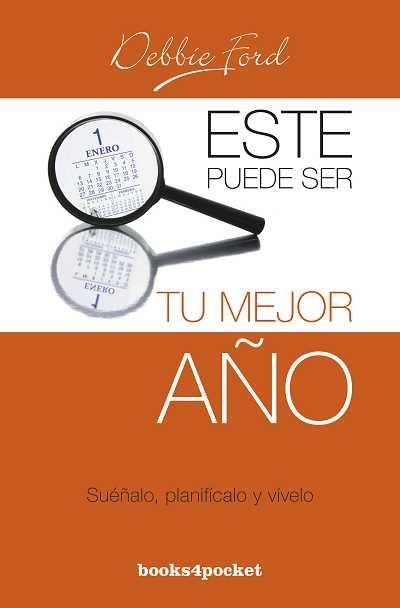 ESTE PUEDE SER TU MEJOR AÑO.SUEÑALO,PLANIFICALO Y VIVELO | 9788492801770 | FORD,DEBBIE | Llibreria Geli - Llibreria Online de Girona - Comprar llibres en català i castellà