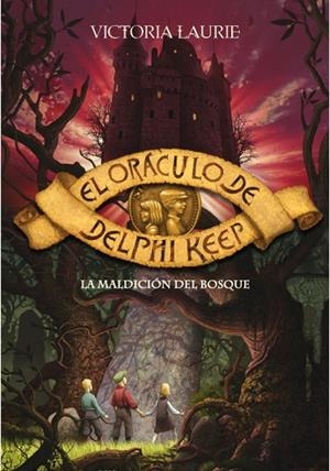 EL ORACULO DE DELPHI KEEP.LA MALDICION DEL BOSQUE | 9788484416920 | LAURIE,VICTORIA | Llibreria Geli - Llibreria Online de Girona - Comprar llibres en català i castellà