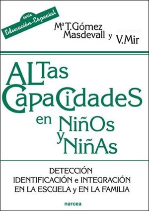 ALTAS CAPACIDADES EN NIÑOS Y NIÑAS | 9788427717275 | GOMEZ MASDEVALL,M/MIR,V | Libreria Geli - Librería Online de Girona - Comprar libros en catalán y castellano