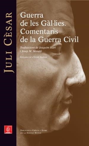 GUERRA DE LES GAL.LIES.COMENTARIS DE LA GUERRA CIVIL | 9788429767278 | JULI CESAR | Llibreria Geli - Llibreria Online de Girona - Comprar llibres en català i castellà