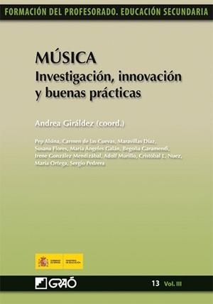 MUSICA INVESTIACION INNOVACION Y BUENAS PRACTICAS-3 | 9788499800134 | GIRALDEZ,ANDREA | Libreria Geli - Librería Online de Girona - Comprar libros en catalán y castellano