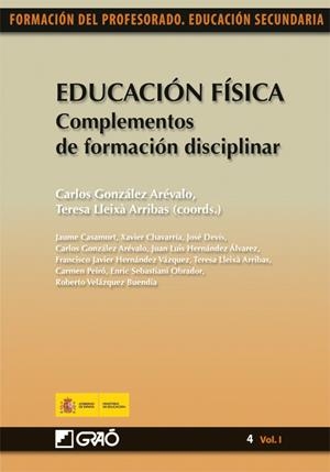 EDUCACION FISICA.COMPLEMENTOS DE FORMACION DISCIPLINAR  | 9788478279753 | GONZALEZ AREVALO,CARLOS/LLEIXA ARRIBAS,TERESA | Libreria Geli - Librería Online de Girona - Comprar libros en catalán y castellano