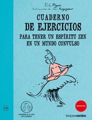 CUADERNO DE EJERCICIOS PARA TENER UN ESPIRITU ESPIRITU ZEN | 9788492716685 | PIGANI,ERIK | Llibreria Geli - Llibreria Online de Girona - Comprar llibres en català i castellà