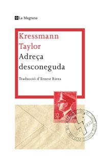 ADREÇA DESCONEGUDA | 9788482649580 | TAYLOR,KRESSMANN | Libreria Geli - Librería Online de Girona - Comprar libros en catalán y castellano