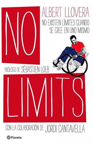 NO LIMITS.NO EXISTEN LIMITES CUANDO SE CREE EN UNO MISMO | 9788408094500 | LLOVERA,ALBERT | Llibreria Geli - Llibreria Online de Girona - Comprar llibres en català i castellà