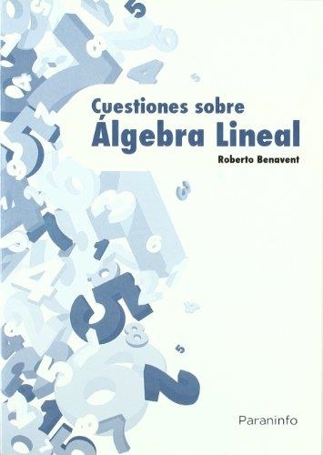 CUESTIONES SOBRE ALGEBRA LINEAL | 9788428380973 | BENAVENT,ROBERTO | Libreria Geli - Librería Online de Girona - Comprar libros en catalán y castellano