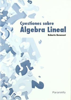 CUESTIONES SOBRE ALGEBRA LINEAL | 9788428380973 | BENAVENT,ROBERTO | Llibreria Geli - Llibreria Online de Girona - Comprar llibres en català i castellà