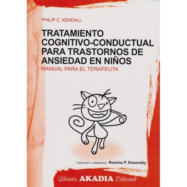 TRATAMIENTO COGNITIVO-CONDUCTUAL PARA TRANSTORNOS DE ANSIEDAD EN NIÑOS | 9789875701229 | KENDALL,PHILIPP C. | Llibreria Geli - Llibreria Online de Girona - Comprar llibres en català i castellà