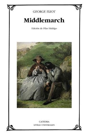 MIDDLEMARCH | 9788437627267 | ELIOT,GEORGE (MARY ANN EVANS) | Libreria Geli - Librería Online de Girona - Comprar libros en catalán y castellano