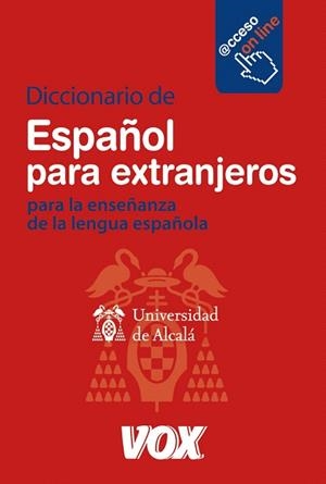 DICCIONARIO DE ESPAÑOL PARA EXTRANJEROS PARA LA ENSEÑANZA DE | 9788471538529 | UNIVERSIDAD DE ALCALA | Libreria Geli - Librería Online de Girona - Comprar libros en catalán y castellano