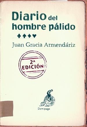 DIARIO DEL HOMBRE PALIDO | 9788492719136 | ARMENDARIZ,JUAN DE GRACIA | Libreria Geli - Librería Online de Girona - Comprar libros en catalán y castellano