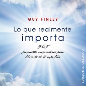LO QUE REALMENTE IMPORTA | 9788497776875 | FINLEY,GUY | Llibreria Geli - Llibreria Online de Girona - Comprar llibres en català i castellà