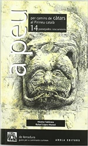 A PEU PER CAMINS DE CATARS AL PIRINEU CATALA | 9788492839803 | LOPEZ MONNE,RAFAEL | Libreria Geli - Librería Online de Girona - Comprar libros en catalán y castellano