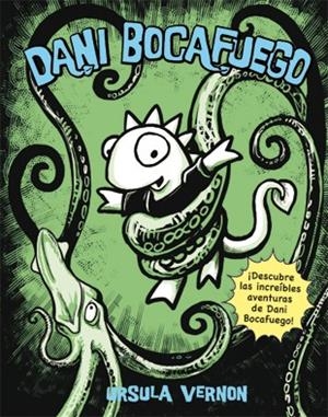DANI BOCAFUEGO-1 | 9788424635930 | VERNON,URSULA | Llibreria Geli - Llibreria Online de Girona - Comprar llibres en català i castellà