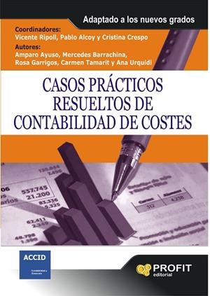 CASOS PRACTICOS RESUELTOS DE CONTABILIDAD DE COSTES | 9788492956258 | A.A.D.D. | Llibreria Geli - Llibreria Online de Girona - Comprar llibres en català i castellà