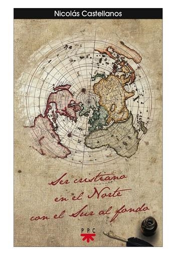 SER CRISTIANO EN EL NORTE CON EL SUR AL FONDO | 9788428823104 | CASTELLANS,NICOLAS | Llibreria Geli - Llibreria Online de Girona - Comprar llibres en català i castellà