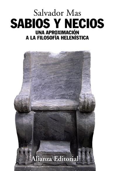 SABIOS Y NECIOS.UNA APROXIMACION A LA FILOSOFIA HELENISTICA | 9788420648286 | MAS,SALVADOR | Libreria Geli - Librería Online de Girona - Comprar libros en catalán y castellano