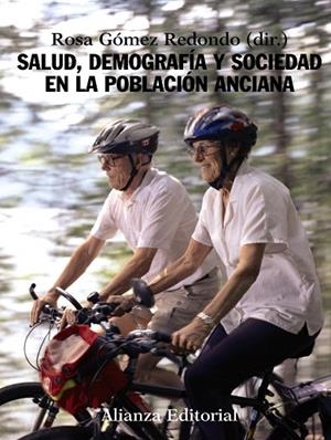 SALUD,DEMOGRAFIA Y SOCIEDAD EN LA POBLACION ANCIANA | 9788420648705 | GOMEZ REDONDO,ROSA (DIR.) | Llibreria Geli - Llibreria Online de Girona - Comprar llibres en català i castellà