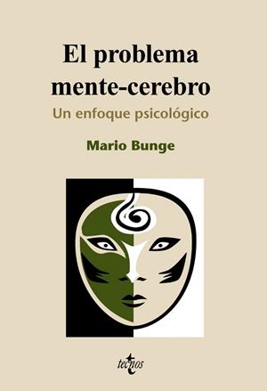 EL PROBLEMA MENTE-CEREBRO.UN ENFOQUE PSICOLOGICO | 9788430950713 | BUNGE,MARIO | Libreria Geli - Librería Online de Girona - Comprar libros en catalán y castellano