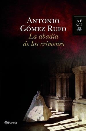 LA ABADIA DE LOS CRIMENES | 9788408100553 | GOMEZ RUFO,ANTONIO | Llibreria Geli - Llibreria Online de Girona - Comprar llibres en català i castellà