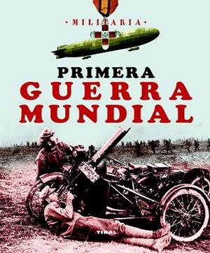 PRIMERA GUERRA MUNDIAL | 9788499280721 | A.A.V.V. | Llibreria Geli - Llibreria Online de Girona - Comprar llibres en català i castellà