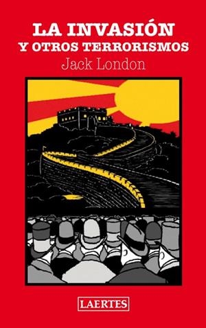LA INVASION Y OTROS TERRORISMOS | 9788475847153 | LONDON,JACK | Libreria Geli - Librería Online de Girona - Comprar libros en catalán y castellano