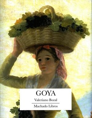 GOYA | 9788477749851 | BOZAL,VALERIANO | Libreria Geli - Librería Online de Girona - Comprar libros en catalán y castellano