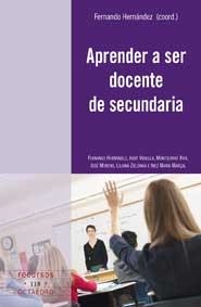 APRENDER A SER DOCENTE DE SECUNDARIA | 9788499211480 | HERNANDEZ,FERNANDO | Libreria Geli - Librería Online de Girona - Comprar libros en catalán y castellano