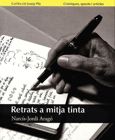RETRATS A MITJA TINTA | 9788496747760 | ARAGO,NARCIS-JORDI | Libreria Geli - Librería Online de Girona - Comprar libros en catalán y castellano