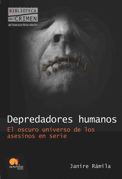 DEPREDADORES HUMANOS.EL OSCURO UNIVERSO DE LOS ASESINOS EN | 9788499670287 | RAMILA,JANIRE | Llibreria Geli - Llibreria Online de Girona - Comprar llibres en català i castellà