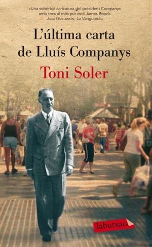 L'ULTIMA CARTA DE LLUIS COMPANYS | 9788499302553 | SOLER,TONI | Libreria Geli - Librería Online de Girona - Comprar libros en catalán y castellano