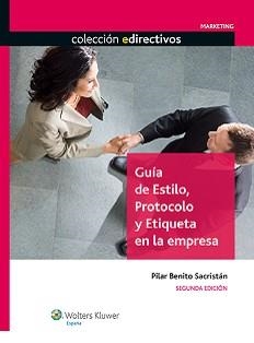 GUIA DE ESTILO, PROTOCOLO Y ETIQUETA EN LA EMPRESA | 9788487670893 | BENITO SACRISTAN,PILAR | Libreria Geli - Librería Online de Girona - Comprar libros en catalán y castellano