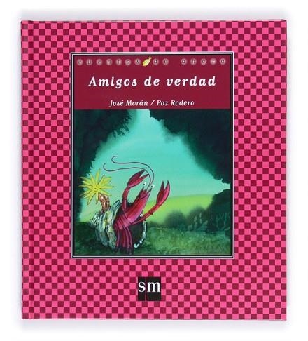 AMIGOS DE VERDAD | 9788467545692 | MORAN,JOSE/RODERO,PAZ | Llibreria Geli - Llibreria Online de Girona - Comprar llibres en català i castellà
