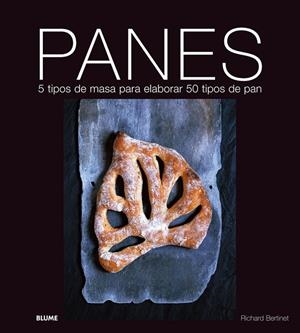 PANES.5 TIPOS DE MASA PARA ELABORAR 50 TIPOS DE PAN | 9788480769150 | BERTINET,RICHARD | Llibreria Geli - Llibreria Online de Girona - Comprar llibres en català i castellà