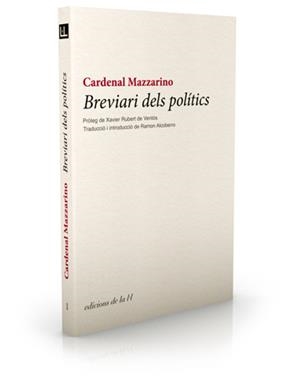 BREVIARI DELS POLITICS | 9788493858711 | CARDENAL MAZZARINO | Libreria Geli - Librería Online de Girona - Comprar libros en catalán y castellano