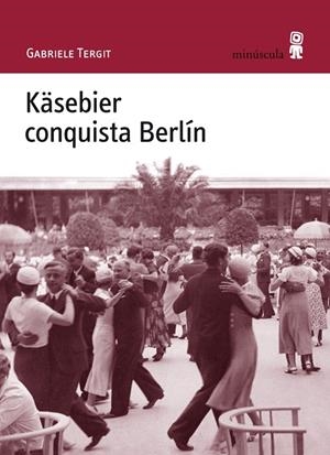 KASEBIER CONQUISTA BERLIN | 9788495587756 | TERGIT,GABRIELE | Llibreria Geli - Llibreria Online de Girona - Comprar llibres en català i castellà