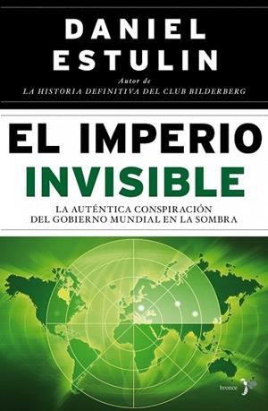 EL IMPERIO INVISIBLE.CONSPIRACION GOBIERNO MUNDIAL | 9788484531890 | ESTULIN,DANIEL | Libreria Geli - Librería Online de Girona - Comprar libros en catalán y castellano