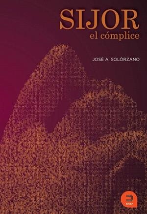 SIJOR EL COMPLICE | 9788493832421 | SOLORZANO,JOSE A. | Llibreria Geli - Llibreria Online de Girona - Comprar llibres en català i castellà