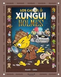 LOS CASOS DE XUNGUI HOLMES | 9788466645737 | RAMIS/CERA | Libreria Geli - Librería Online de Girona - Comprar libros en catalán y castellano