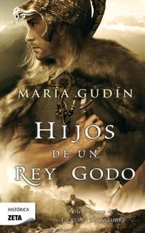 HIJOS DE UN REY GODO | 9788498724776 | GUDIN,MARIA | Libreria Geli - Librería Online de Girona - Comprar libros en catalán y castellano