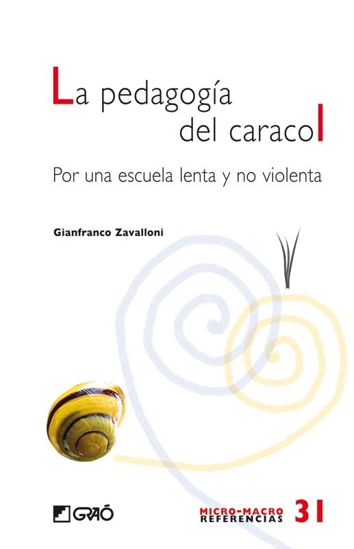 LA PEDAGOGIA DEL CARACOL | 9788499800370 | ZAVALLONI,GIANFRANCO | Libreria Geli - Librería Online de Girona - Comprar libros en catalán y castellano