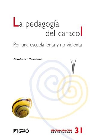 LA PEDAGOGIA DEL CARACOL | 9788499800370 | ZAVALLONI,GIANFRANCO | Libreria Geli - Librería Online de Girona - Comprar libros en catalán y castellano