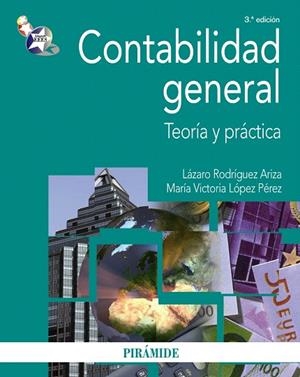CONTABILIDAD GENERAL TEORIA Y PRACTICA(3 EDICION) | 9788436824711 | RODRIGUEZ ARIZA,LAZARO/LOPEZ PEREZ,MARIA VICTORIA | Llibreria Geli - Llibreria Online de Girona - Comprar llibres en català i castellà